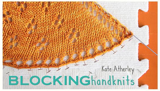 Craftsy Class Blocking Handknits with Kate Atherly