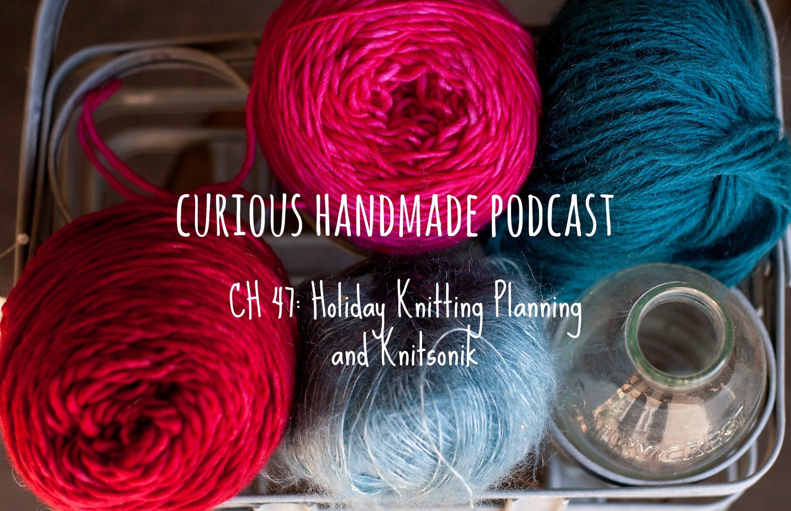Curious Handmade Podcast 47