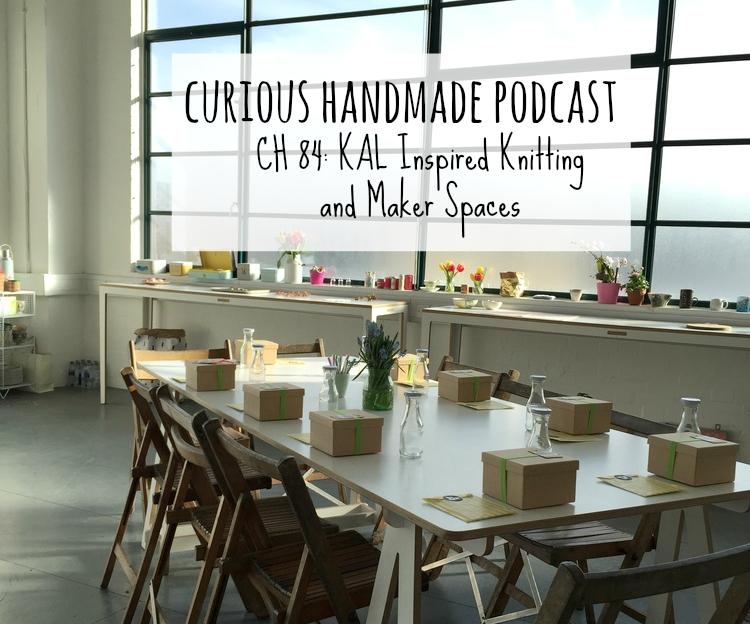 Curious Handmade Podcast 84