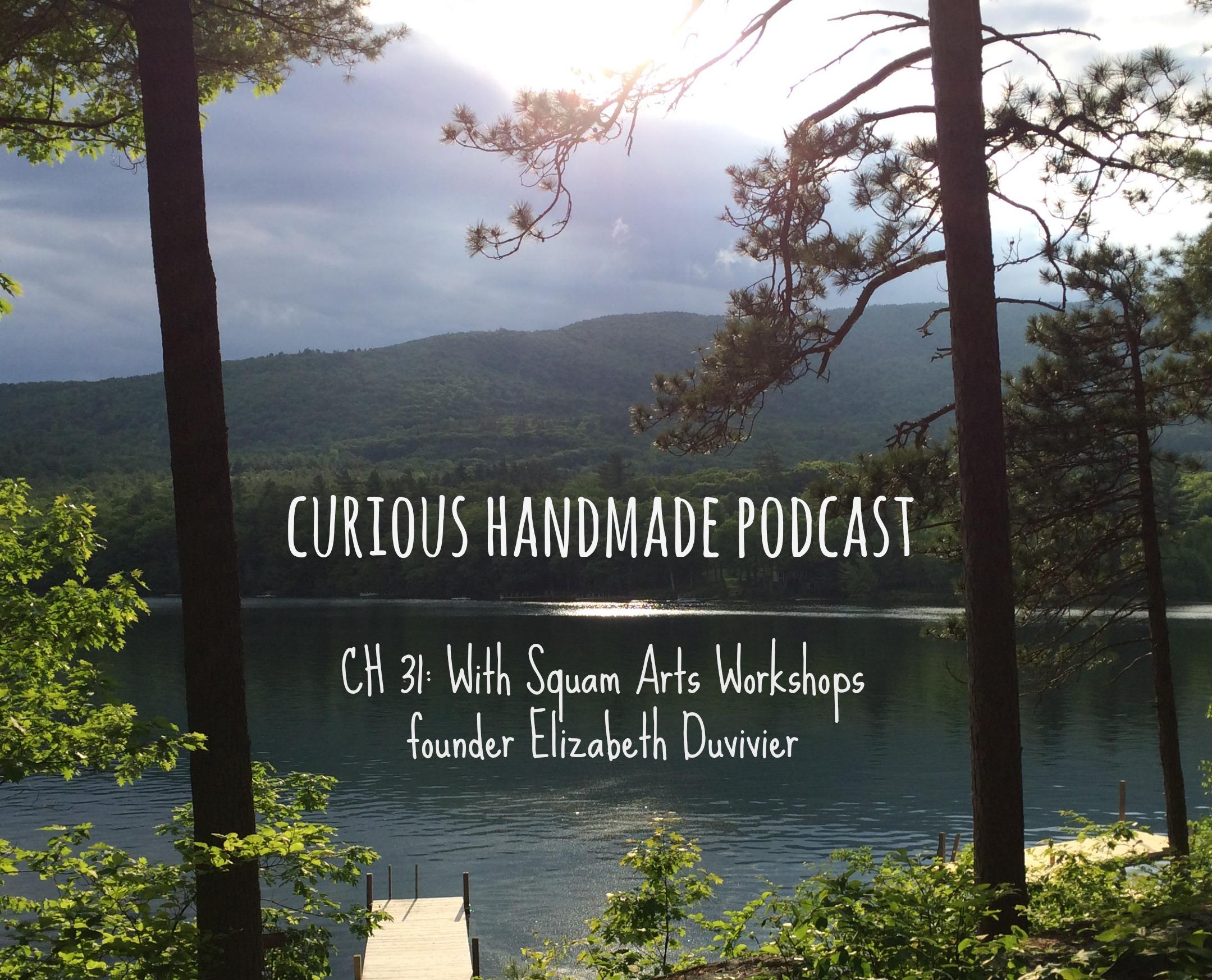 Ep 31 Curious Handmade Podcast