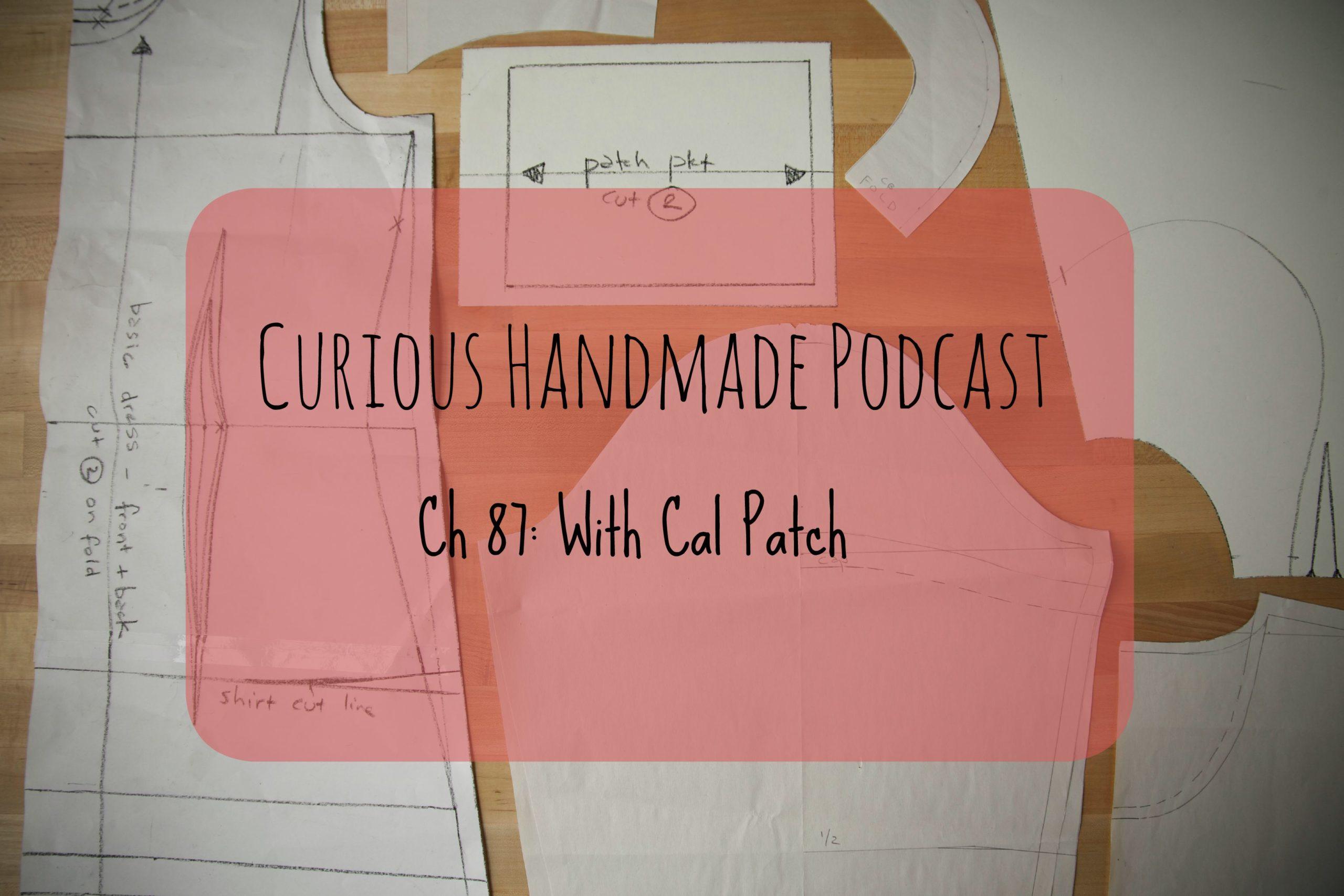 Curious Handmade Podcast Ch 87